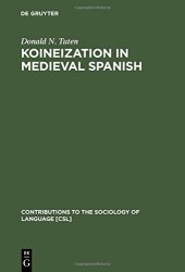 book Koineization in Medieval Spanish