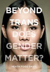 book Beyond Trans: Does Gender Matter?