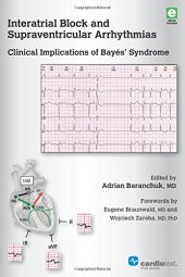 book Interatrial Block and Supraventricular Arrhythmias: Clinical Implications of Bayes’ Syndrome