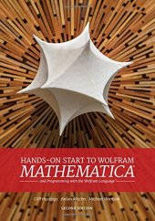 book Hands-On Start to Wolfram Mathematica: And Programming with the Wolfram Language