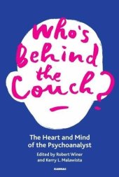 book Who’s Behind the Couch?: The Heart and Mind of the Psychoanalyst