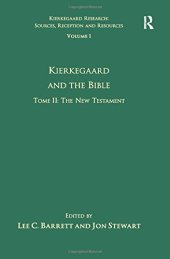 book Kierkegaard and the Bible. Tome II: The New Testament