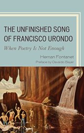 book The Unfinished Song of Francisco Urondo: When Poetry is Not Enough