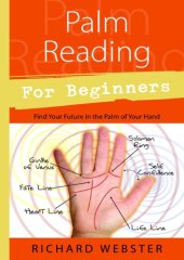 book Palm Reading for Beginners: Find Your Future in the Palm of Your Hand