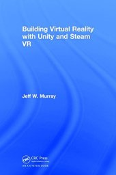 book Building Virtual Reality with Unity and Steam VR