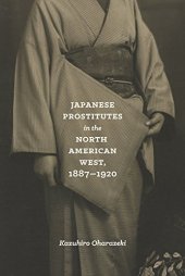 book Japanese Prostitutes in the North American West, 1887-1920