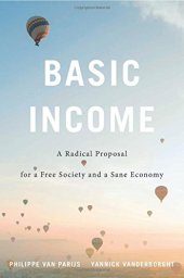 book Basic Income: A Radical Proposal for a Free Society and a Sane Economy