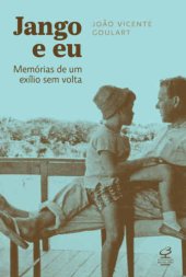 book Jango e Eu-Memórias de um Exílio sem Volta