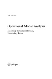 book Operational Modal Analysis. Modeling, Bayesian Inference, Uncertainty Laws