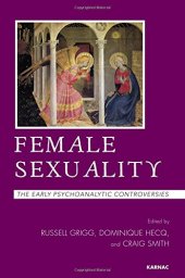 book Female Sexuality: The Early Psychoanalytic Controversies