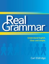 book Real Grammar: Understand English. Clear and simple.