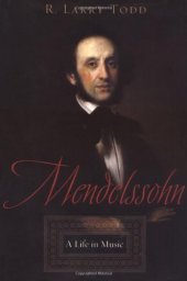 book Mendelssohn: A Life in Music