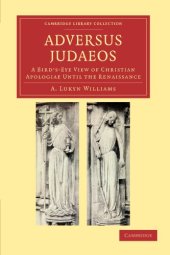 book Adversus Judaeos: A Bird’s-Eye View of Christian Apologiae until the Renaissance