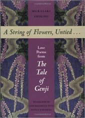 book A String of Flowers, Untied... - Love poems from the Tale of Genji