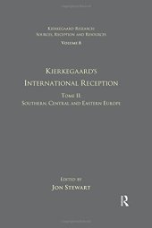 book Kierkegaard’s International Reception - Southern, Central and Eastern Europe