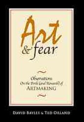 book Art & fear : observations on the perils (and rewards) of artmaking