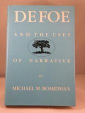 book Defoe and the Uses of Narrative