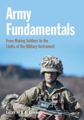 book Army Fundamentals: From Making Soldiers to the Limits of the Military Instrument