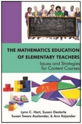 book The Mathematics Education of Elementary Teachers: Issues and Strategies for Content Courses