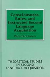 book Consciousness, rules, and instructed second language acquisition