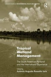 book Tropical Wetland Management: The South-American Pantanal and the International Experience