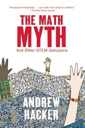 book The Math Myth: And Other STEM Delusions