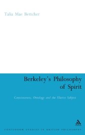 book Berkeley’s Philosophy of Spirit: Consciousness, Ontology and the Elusive Subject