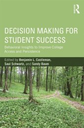 book Decision Making for Student Success: Behavioral Insights to Improve College Access and Persistence