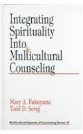 book Integrating Spirituality into Multicultural Counseling