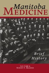 book Medicine in Manitoba: A Brief History