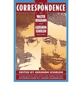 book The Correspondence of Walter Benjamin and Gershom Scholem, 1932-1940