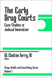 book The Early Drug Courts: Case Studies in Judicial Innovation