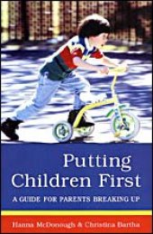 book Putting Children First: A Guide for Parents Breaking Up