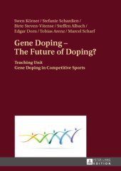 book Gene Doping – The Future of Doping?: Teaching Unit – Gene Doping in Competitive Sports