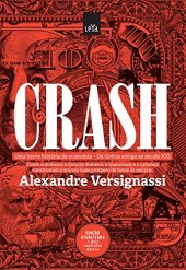 book Crash : uma breve história da economia:  da Grécia Antiga ao século XXI