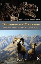 book Dinosaurs and Dioramas: Creating Natural History Exhibitions