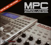 book MPC Renaissance & MPC Studio: Sampling Laid Bare (1.9 Edition)