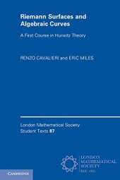 book Riemann Surfaces and Algebraic Curves: A First Course in Hurwitz Theory