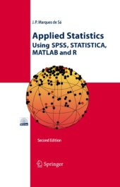 book Applied Statistics Using SPSS, STATISTICA, MATLAB and R