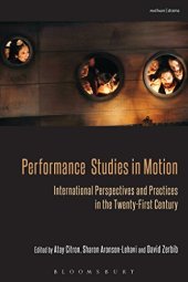 book Performance Studies in Motion: International Perspectives and Practices in the Twenty-First Century