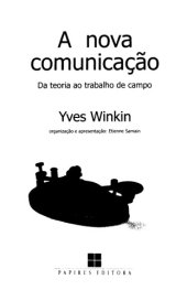 book A nova comunicação: da teoria ao trabalho de campo