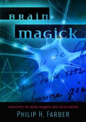 book Brain Magick: Exercises in Meta-Magick and Invocation