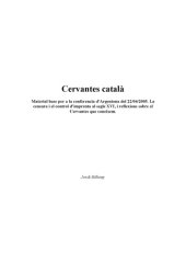 book Cervantes català. Material base per a la conferencia d’Argentona del 22/04/2005. La censura i el control d’imprenta al segle XVI, i reflexions sobre el Cervantes que coneixem.