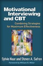 book Motivational interviewing and CBT : combining strategies for maximum effectiveness