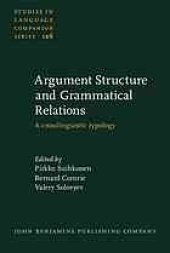 book Argument structure and grammatical relations : a crosslinguistic typology