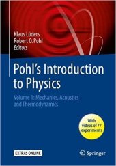 book Pohl’s Introduction to Physics: Volume 1: Mechanics, Acoustics and Thermodynamics