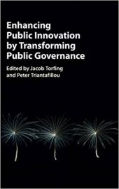 book Enhancing Public Innovation by Transforming Public Governance