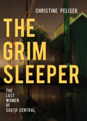 book The Grim Sleeper: The Lost Women of South Central