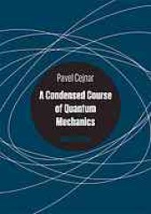 book A condensed course of quantum mechanics