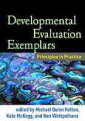 book Developmental evaluation exemplars : principles in practice